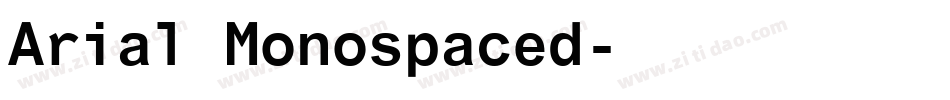 Arial Monospaced字体转换